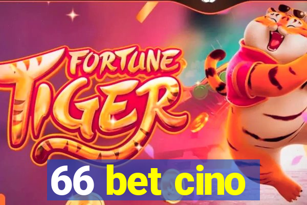 66 bet cino